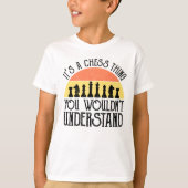 Es ist ein Schachspiel - man würde es nicht verste T-Shirt (Vorderseite)