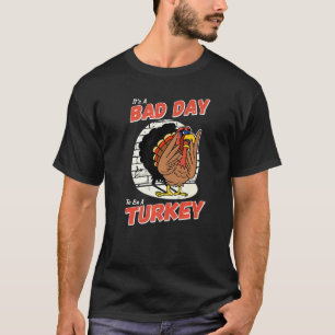 Es ist ein schlechter Tag, ein Erntedank in der Tü T-Shirt