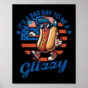 Es ist ein schlechter Tag, um ein glänzender, lust Poster