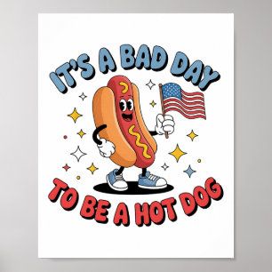 Es ist ein schlechter Tag, um ein Hot Dog zu sein, Poster