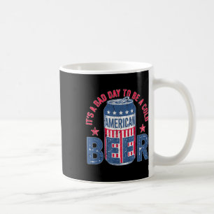Es ist ein schlechter Tag, um ein kaltes Bier zu s Kaffeetasse