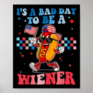 Es ist ein schlechter Tag, um ein Wiener zu sein L Poster