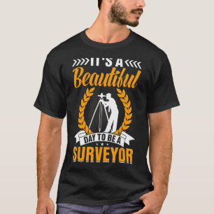 Es ist ein schöner Tag, ein Kartograph zu sein T-Shirt