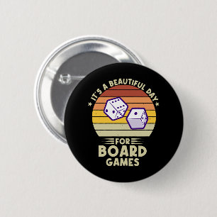 Es ist ein schöner Tag für Brettspiele lustige Gam Button