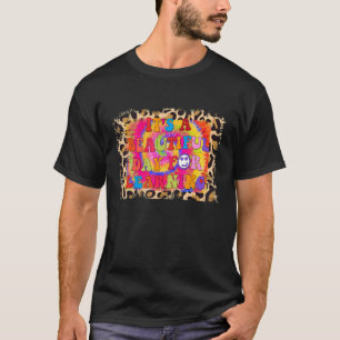 Es ist ein schöner Tag für das Lernen des Lehrers T-Shirt