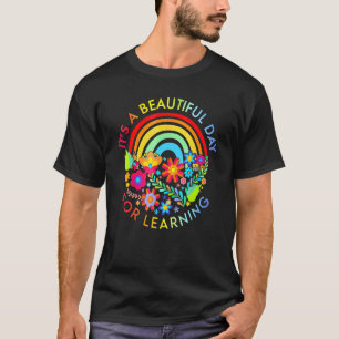 Es ist ein schöner Tag für das Lernen des Lehrers T-Shirt