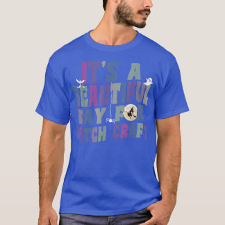 Es ist ein schöner Tag für Hexerei Retro Hexe Ha T-Shirt