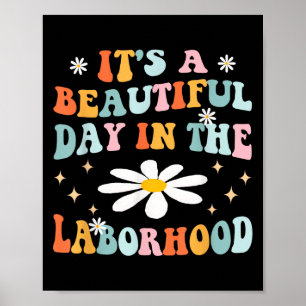 Es ist ein schöner Tag im Labor Retro Labour D Poster