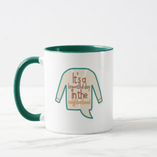 Es ist ein schöner Tag in der Nachbarschaft Tasse