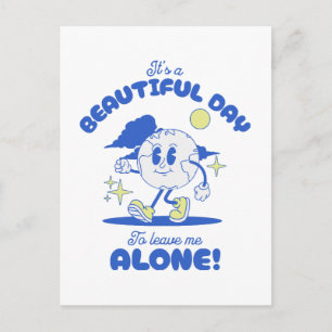 Es ist ein schöner Tag, mich allein zu lassen Postkarte