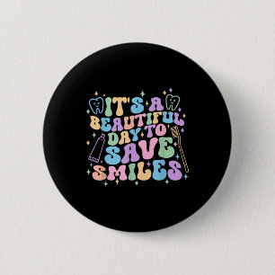 Es ist ein schöner Tag, um lächelnde Zahnhygiene R Button