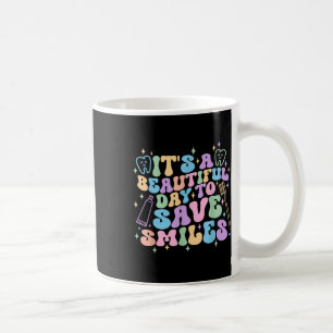 Es ist ein schöner Tag, um lächelnde Zahnhygiene R Kaffeetasse