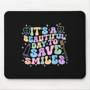 Es ist ein schöner Tag, um lächelnde Zahnhygiene R Mousepad
