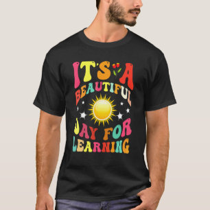 Es ist ein schöner Tag zum Lernen Frauen Lehrerin T-Shirt