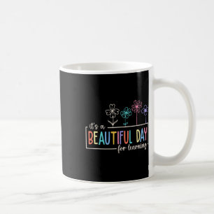 Es ist ein schöner Tag zum Lernen Lehrer Schüler Kaffeetasse