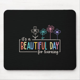 Es ist ein schöner Tag zum Lernen Lehrer Schüler Mousepad
