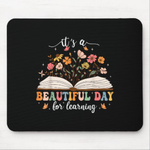 Es ist ein schöner Tag zum Lernen Lehrer Schüler Mousepad