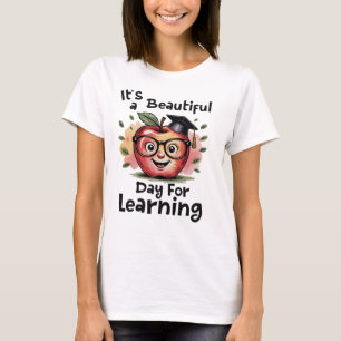 Es ist ein schöner Tag zum Lernen T-Shirt