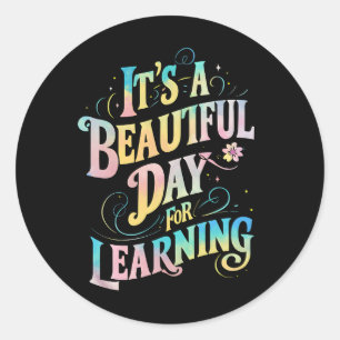 Es ist ein schöner Tag zum Lernen Zurück in die Sc Runder Aufkleber