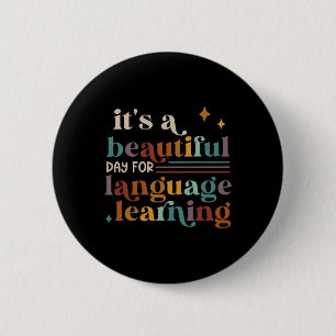 Es ist ein schöner Tag zum Sprachenlernen ESL-Tee Button