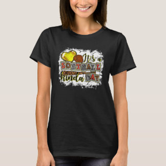 Es ist ein Softball Kinda Day Leopard Software Pla T-Shirt