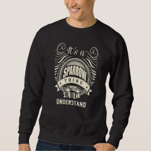 Es ist ein spärliches Ding, das du nicht verstehen Sweatshirt