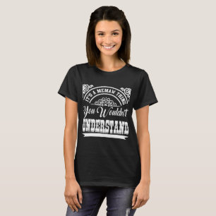 ES IST EIN SPEICHER, WAS SIE NICHT VERSTEHEN WÜRDE T-Shirt