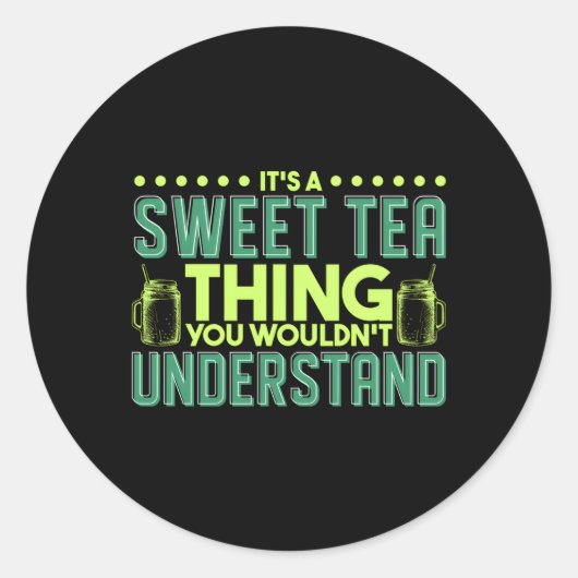 Es ist ein süßes Tee, das du nicht verstehen würde Runder Aufkleber (Vorderseite)