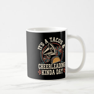 Es ist ein Taco- und Cheerleading-Tag Lustiger Che Kaffeetasse