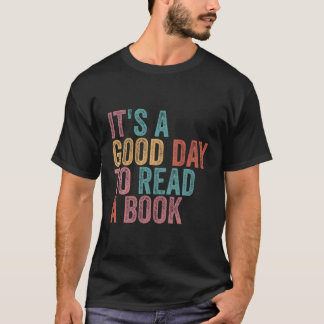 Es ist ein Tag, ein Buch zu lesen T-Shirt