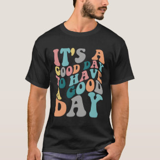 Es ist ein Tag, einen Tag farbenfroh Motivierend z T-Shirt