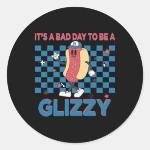 Es ist ein Tag zum Glizzy 4. Juli 1 Runder Aufkleber