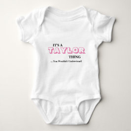 Es ist ein TAYLOR-Ding ...Sie würden es nicht vers Baby Strampler