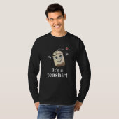 Es ist ein Tee Teebeutel Witz Tee Tee Eistee Fans (Vorne ganz)