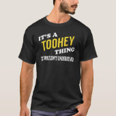 Es ist ein TOOHEY, was man nicht verstehen würde T-Shirt (Vorderseite)