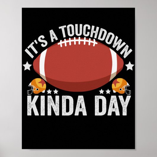 Es ist ein Touchdown-Tag lustig Fantasy Football Poster (Vorne)