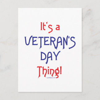 Es ist ein Veteran's Day Ding! Postkarte
