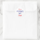 Es ist ein Veteran's Day Ding! Runder Aufkleber (Tasche)