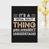 Es ist ein Virtual Reality Thing Funny vr Geschenk Karte (Gelbe Blume)