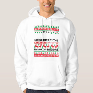 Es ist ein Weihnachtsding Festliche Stimmung Zitat Hoodie