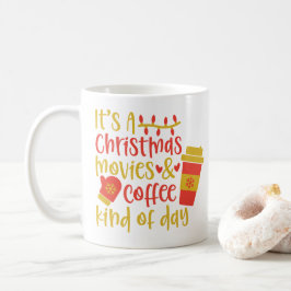 Es ist ein Weihnachtsfilm und eine Art Coffee-Day- Kaffeetasse