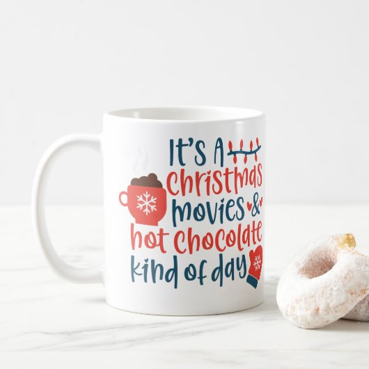 Es ist ein Weihnachtsfilm und Hot Chocolate Day Co Kaffeetasse (Mit Donut)