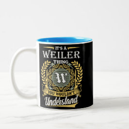 Es ist ein Weiler, das du nicht verstehen konntest Zweifarbige Tasse