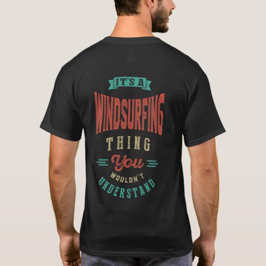 Es ist ein Windsurfing | T - SHIRT (Rückseite)