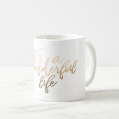 es ist ein wunderbares Leben Gold Foil Weihnachten Kaffeetasse (VorderseiteRechts)