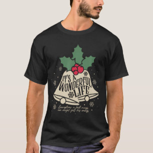 Es ist ein wunderbares Leben, jedes Mal, wenn ein T-Shirt