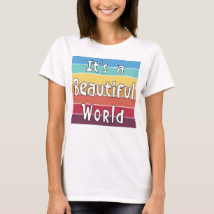 Es ist ein wunderschöner World T - Shirt