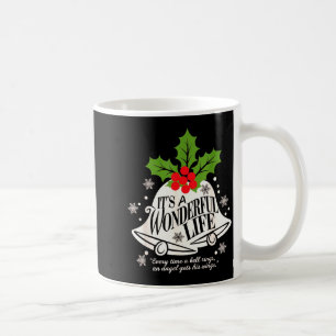 Es ist ein wundervolles Leben, jedes Mal, wenn ein Kaffeetasse