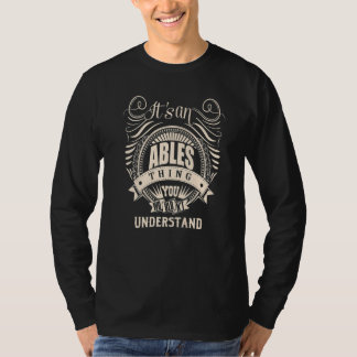Es ist eine ABLES-Sache T-Shirt