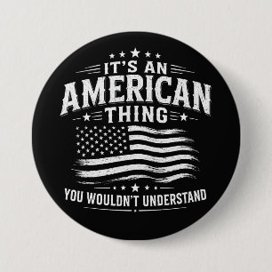 Es ist eine amerikanische Sache USA patriotischer Button
